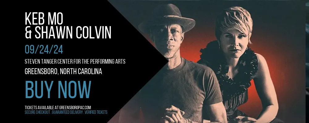 Keb Mo & Shawn Colvin at Steven Tanger Center for the Performing Arts