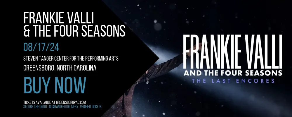 Frankie Valli & The Four Seasons at Steven Tanger Center for the Performing Arts